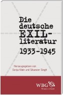 Die deutsche Exilliteratur 1933 bis 1945