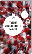 Tatort Christkindlesmarkt (eBook)