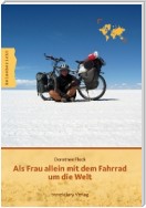 Als Frau allein mit dem Fahrrad um die Welt