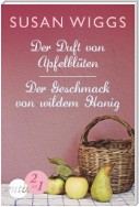 Der Duft von Apfelblüten / Der Geschmack von wildem Honig