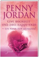 Ein Mann zum Heiraten?