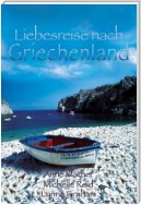 Liebesreise nach Griechenland