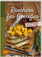 Räuchern für Genießer