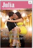 Wie zähmt man eine Prinzessin?