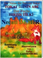 Der Name der Provinz Tokat & der Fuchs / TOKAT ILININ ADI & HIRZIS TILKI