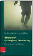 Feindbilder – Psychologie der Dämonisierung