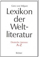 Lexikon der Weltliteratur - Deutsche Autoren