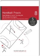 Handball Praxis 8 - Spielfähigkeit durch Training der Handlungsschnelligkeit