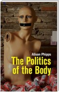 The Politics of the Body