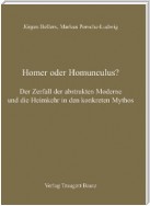 Homer oder Homunculus?