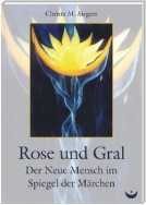 Rose und Gral