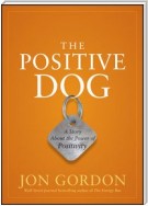 The Positive Dog