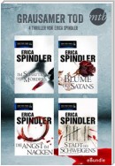 Grausamer Tod - vier Thriller von Erica Spindler