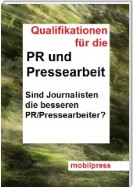 Qualifikationen für die PR und Pressearbeit