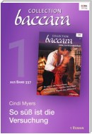 Collection Baccara Band 377 - Titel 1: So süß ist die Versuchung