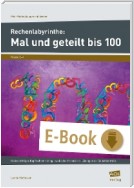 Rechenlabyrinthe: Mal und geteilt bis 100