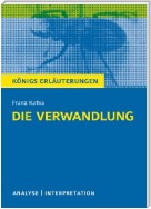 Die Verwandlung von Franz Kafka. Königs Erläuterungen.