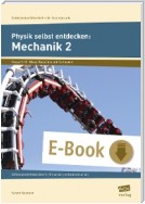 Physik selbst entdecken: Mechanik 2