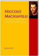 The Collected Works of Niccolò Machiavelli