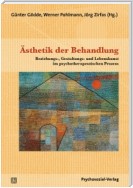 Ästhetik der Behandlung