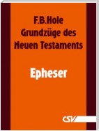 Grundzüge des Neuen Testaments - Epheser