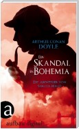 Ein Skandal in Bohemia