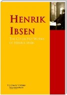 The Collected Works of Henrik Ibsen