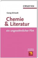 Chemie und Literatur - ein ungewöhnlicher Flirt