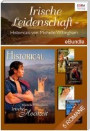 Irische Leidenschaft - Historicals von Michelle Willingham