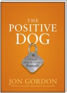 The Positive Dog