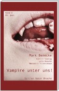 Vampire unter uns!