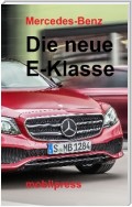 Mercedes-Benz Die neue E-Klasse