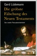 Die gröbste Fälschung des Neuen Testaments