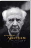 Conversations with Zygmunt Bauman