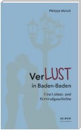 VerLUST in Baden-Baden