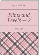 Films and Levels – 2. Last Hope