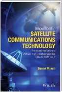 Innovations in Satellite Communications and Satellite Technology