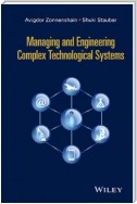 Managing and Engineering Complex Technological Systems