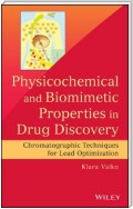 Physicochemical and Biomimetic Properties in Drug Discovery
