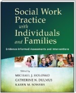 Social Work Practice with Individuals and Families