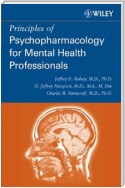 Principles of Psychopharmacology for Mental Health Professionals