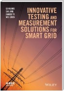 Innovative Testing and Measurement Solutions for Smart Grid