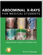 Abdominal X-rays for Medical Students