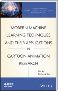 Modern Machine Learning Techniques and Their Applications in Cartoon Animation Research