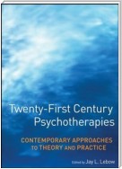 Twenty-First Century Psychotherapies