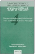 Logical Analysis and History of Philosophy / Philosophiegeschichte und logische Analyse / Schwerpunkt: Grundlagen der Analytischen Philosophie /Focus: Foundations of Analytic Philosophy