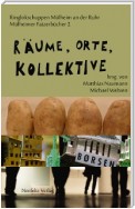 Räume, Orte, Kollektive