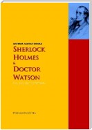 Sherlock Holmes and Doctor Watson: The Collected Works
