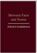 Between Facts and Norms