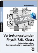 Vertretungsstunden Physik 7./8. Klasse